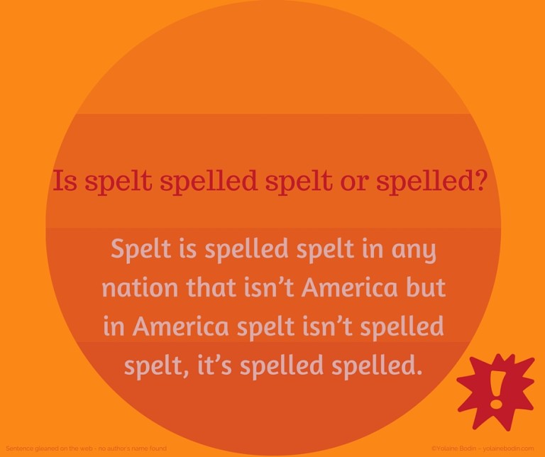 Spelt V Spelled Other Similar English Verbs Yolaine Bodin