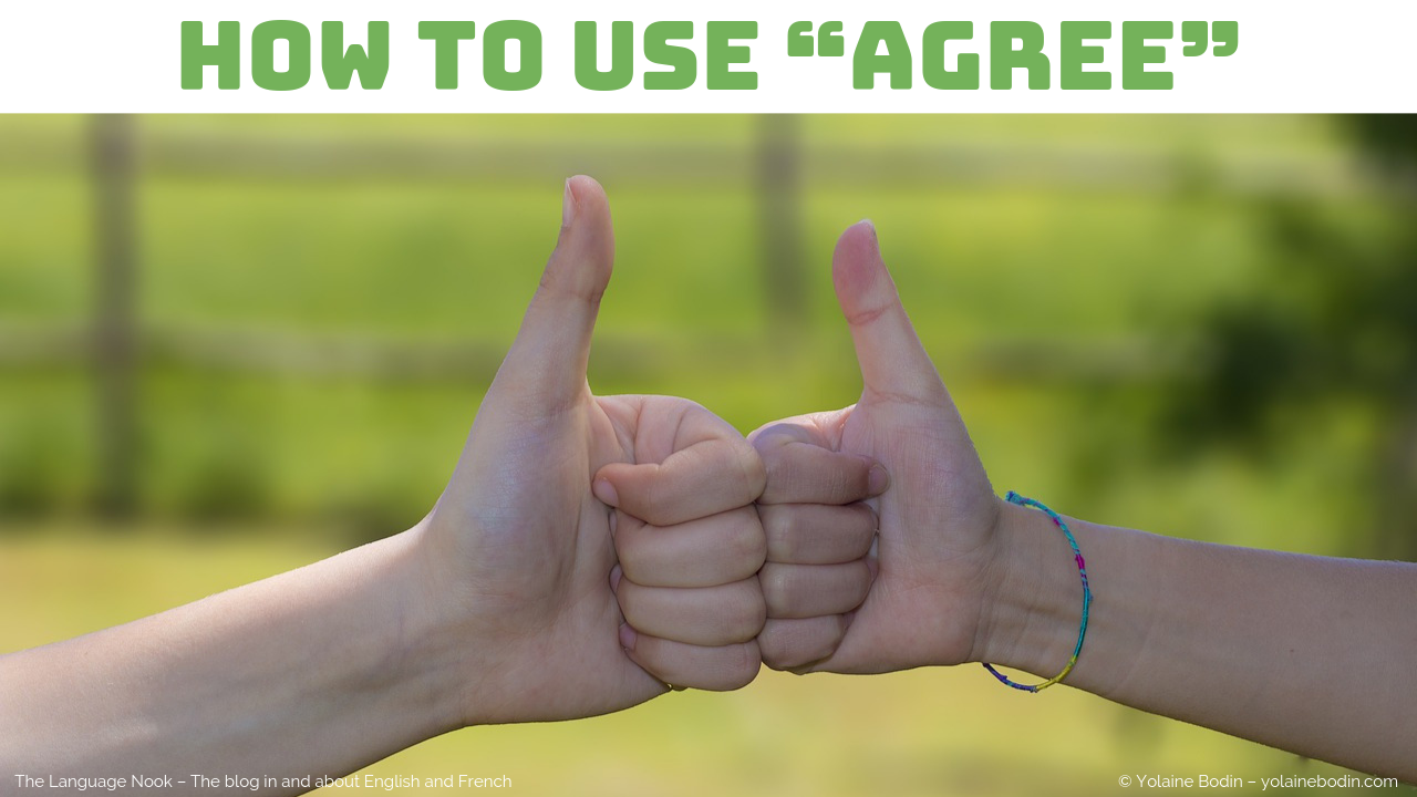 How to use the verb “to agree” in English