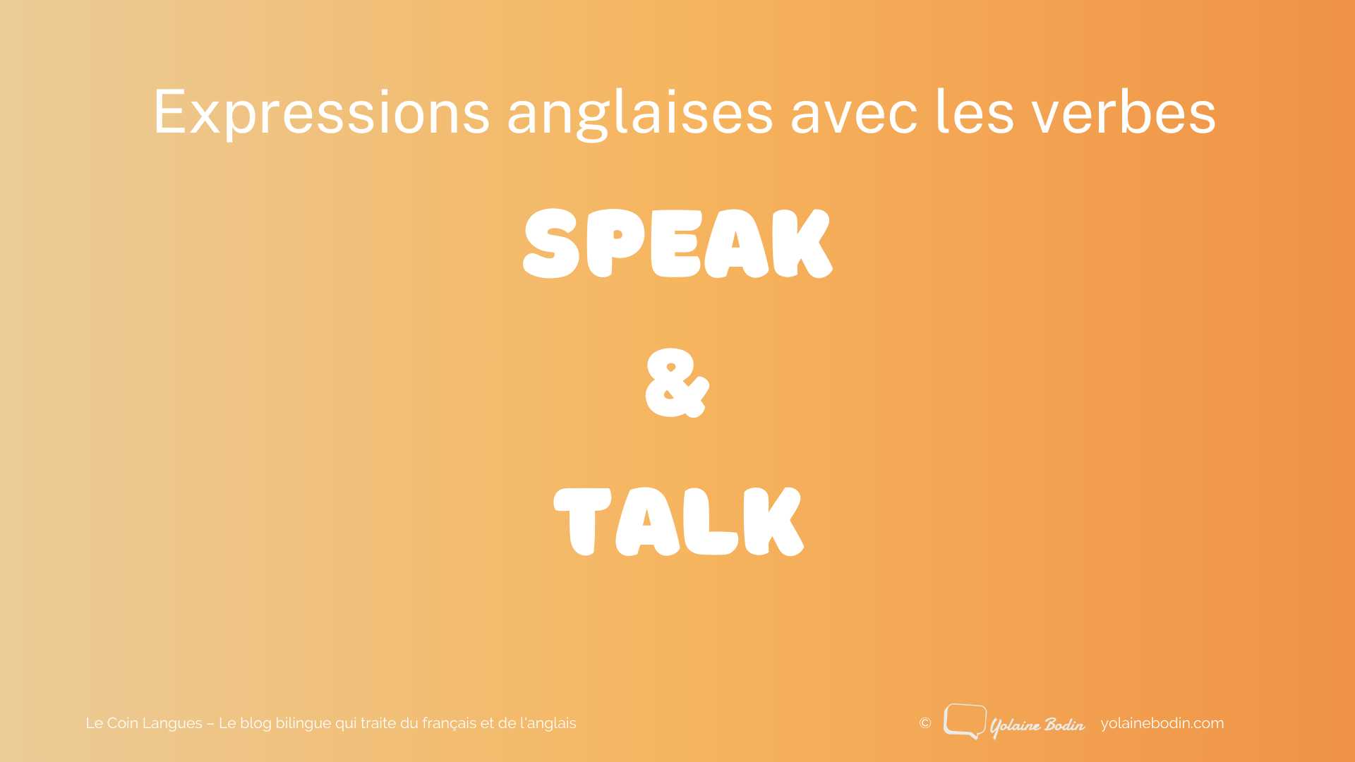 Image de titre pour l'article du Coin Langue sur les expressions anglaises avec speak et talk